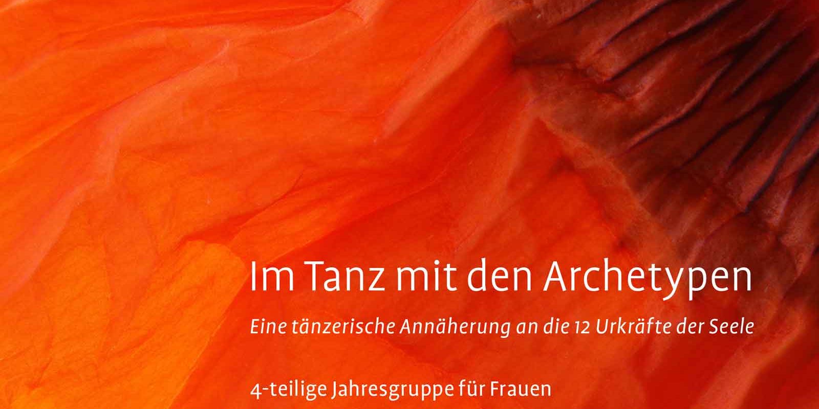 Im Tanz mit den Archetypen Eine tänzerische Annäherung an die 12 Urkräfte der Seele 4-teilige Jahresgruppe für Frauen März bis November 2023. Sylvia Frauchiger und Birgit Mangold